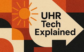 UHR Tech Explained