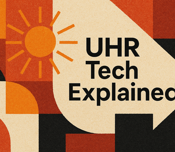 UHR Tech Explained